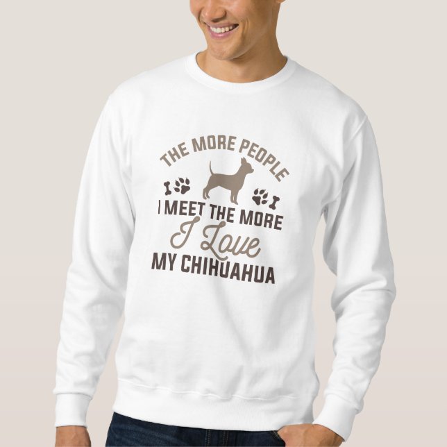 Ich Liebe mein Chihuahua Sweatshirt (Vorderseite)