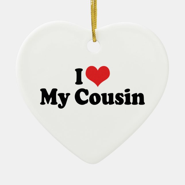 Ich Liebe mein Cousin Ornament (Vorne)