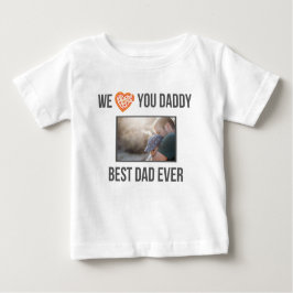 ICH LIEBE MEIN DADDY BABY SCHLIESSEN CUSTOM-FOTO BABY T-SHIRT