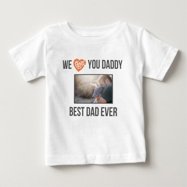 ICH LIEBE MEIN DADDY BABY SCHLIESSEN CUSTOM-FOTO BABY T-SHIRT (Vorderseite)