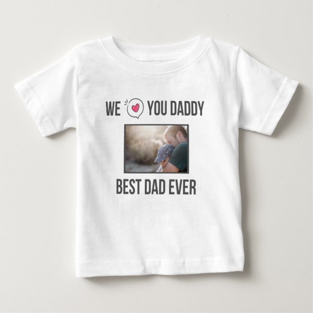 ICH LIEBE MEIN DADDY BABY SCHLIESSEN CUSTOM-FOTO BABY T-SHIRT (Vorderseite)