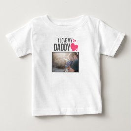 ICH LIEBE MEIN DADDY BABY SCHLIESSEN CUSTOM-FOTO BABY T-SHIRT