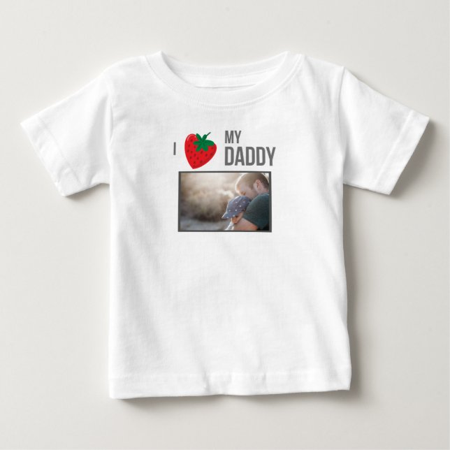 ICH LIEBE MEIN DADDY BABY SCHLIESSEN CUSTOM-FOTO T-SHIRT (Vorderseite)