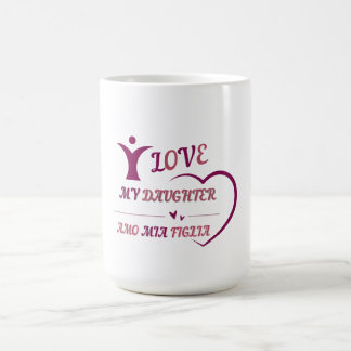Ich LIEBE MEIN DAUGHTER - AMO MIA FIGLIA zweisprac Kaffeetasse