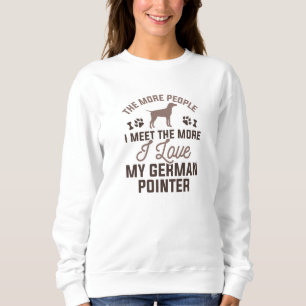 Ich Liebe mein deutscher Zeiger Sweatshirt