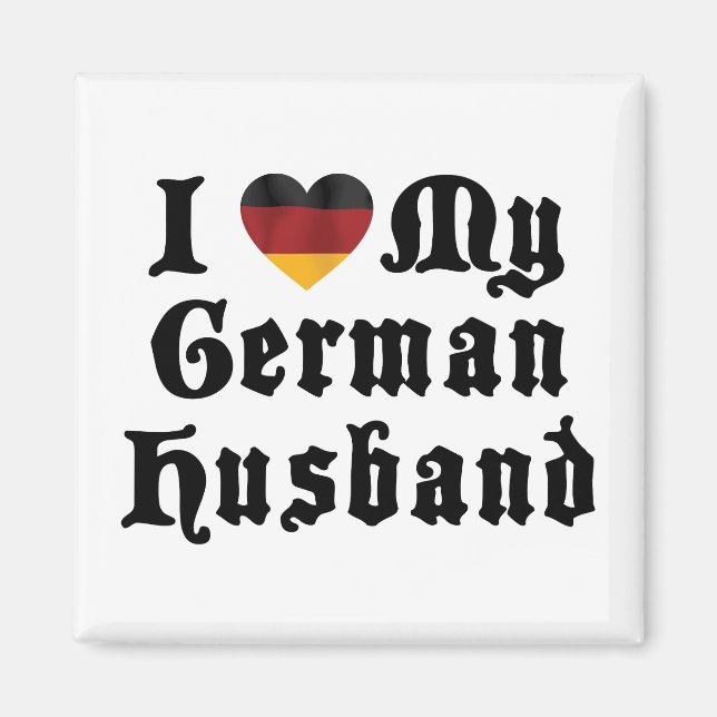 Ich Liebe mein deutsches Ehemann Magnet (Vorne)