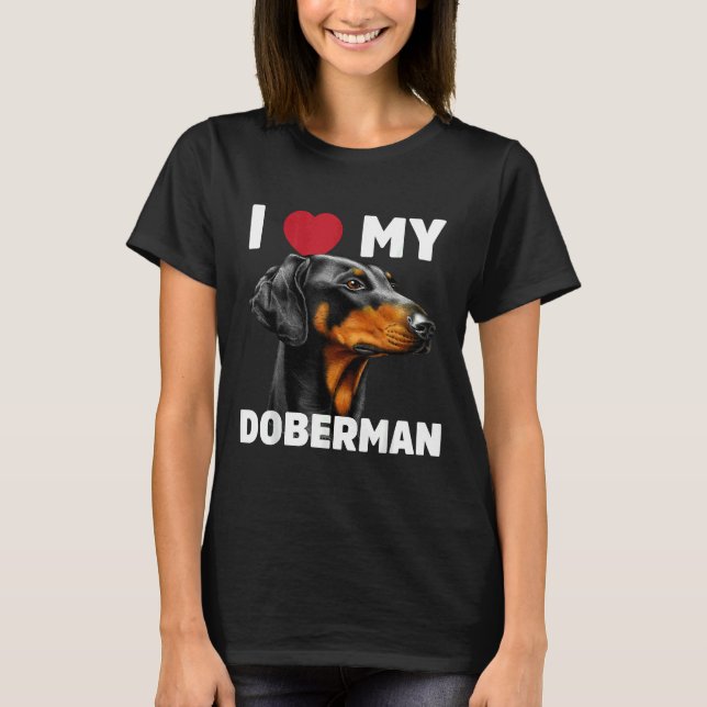 Ich Liebe Mein Doberman T-Shirt (Vorderseite)