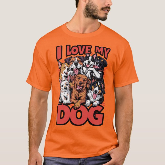 Ich Liebe mein Dog-Konzept Grafik-Design T-Shirt (Vorderseite)