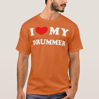 Ich Liebe mein Drummer, ich höre meinen Drummer T-Shirt