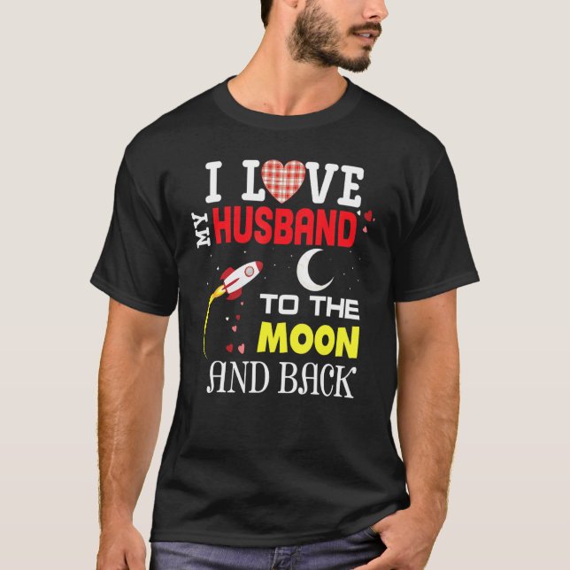 Ich Liebe mein Ehemann zum Mond und zurück Valenti T-Shirt (Vorderseite)