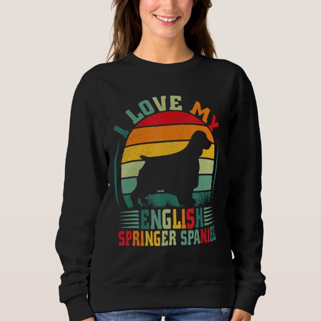 Ich Liebe mein Englisch Springer Spaniel Hundebesi Sweatshirt (Vorderseite)