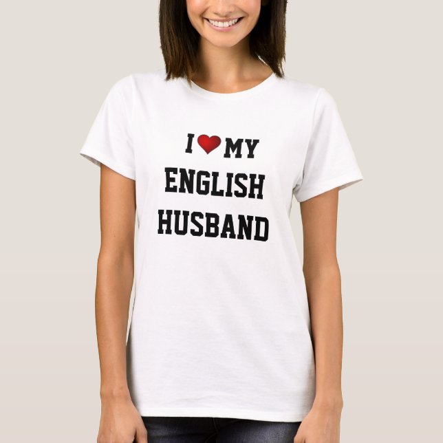 ICH LIEBE MEIN ENGLISCHER T - Shirt (Vorderseite)