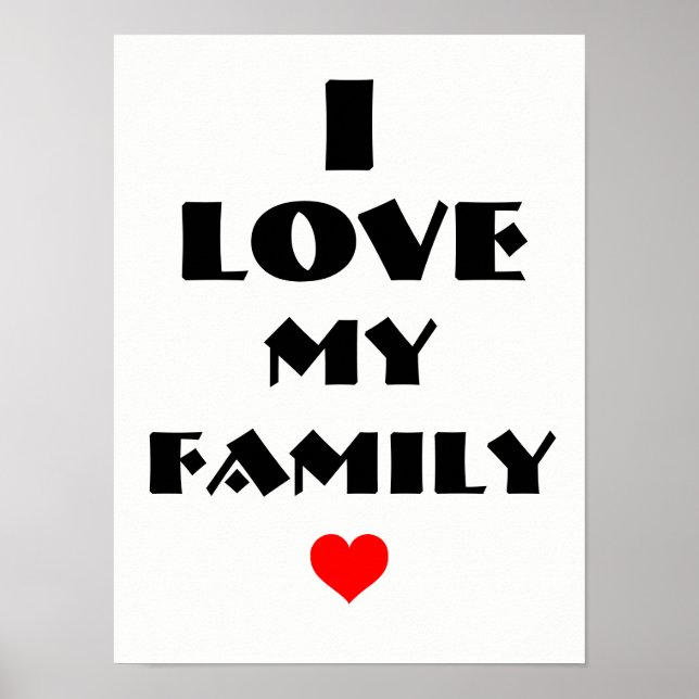 Ich Liebe mein Familienposter Poster (Vorne)