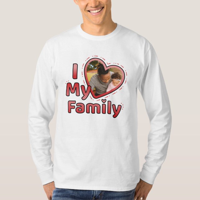 Ich Liebe mein Foto für die Familie T-Shirt (Vorderseite)