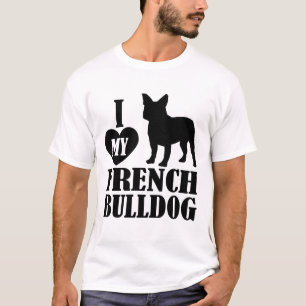 Ich Liebe mein Französischer Bulldog T-Shirt
