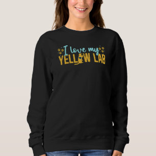Ich Liebe mein Gelbes Labrador Labrador Retriever Sweatshirt