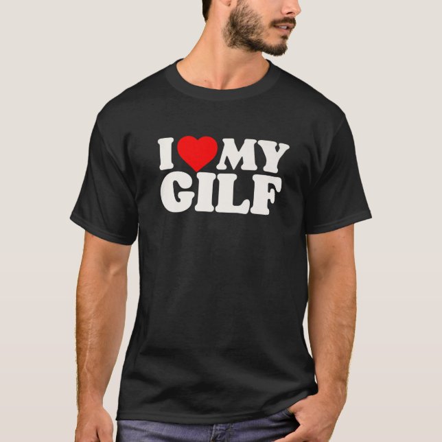 Ich Liebe mein GILF Funny Oma T-Shirt (Vorderseite)