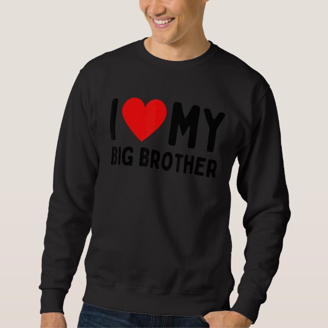 Ich Liebe mein großer Bruder Sweatshirt (Vorderseite)