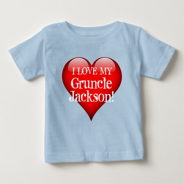 "Ich Liebe mein Gruncle (Name)!" mit großem rotem Baby T-shirt (Vorderseite)