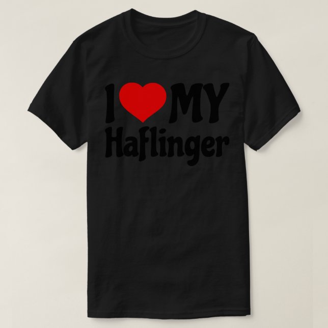 Ich Liebe mein Haflinger Pferd T-Shirt (Design vorne)