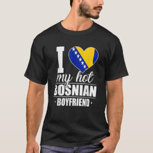Ich Liebe Mein heiß bosnischer Freund Bosnien und  T-Shirt