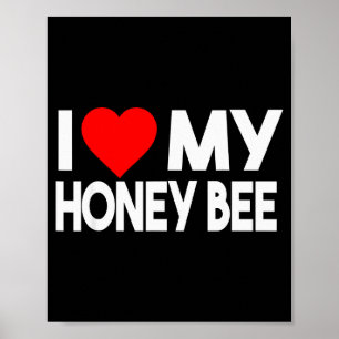 Ich liebe mein Honey Bee Shirt, Lustiges Tierpaar  Poster