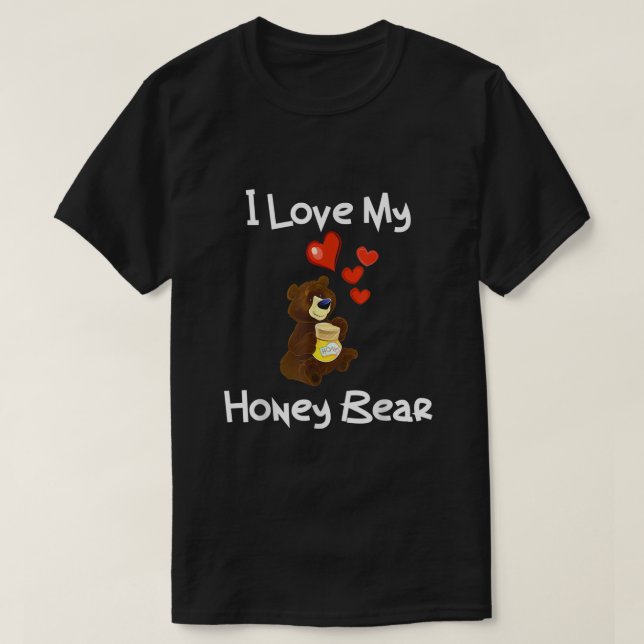Ich Liebe mein Honigbär hört T-Shirt (Design vorne)