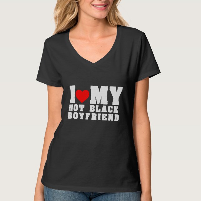 Ich Liebe mein Hot Black Boyfriend Outfit T-Shirt (Vorderseite)