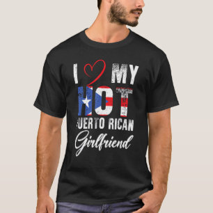 Ich Liebe mein Hot Puerto Rico Girlfriend Puerto P T-Shirt