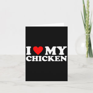 Ich liebe mein Huhn, ich liebe mein Huhn Karte