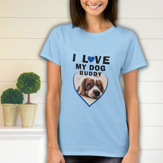 Ich Liebe mein Hund Blue Heart Pet Name Foto T-Shirt (Von Creator hochgeladen)