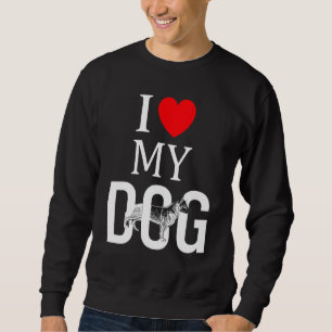 Ich Liebe mein Hund Deutscher Schäferhund Guarddog Sweatshirt