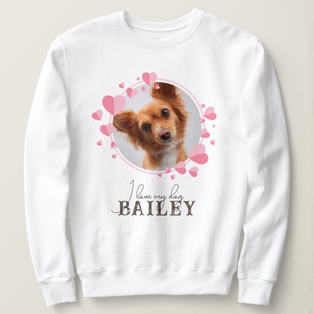 Ich Liebe mein Hund / Katzen-Zitat mit benutzerdef Sweatshirt (Design vorne)