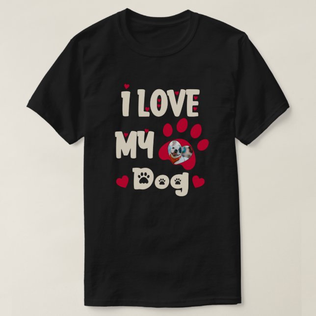 Ich Liebe mein Hund Paw Personalisiert Foto T-Shirt (Design vorne)
