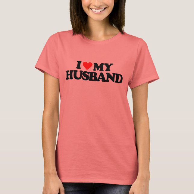 ICH LIEBE MEIN HUSBAND T-Shirt (Vorderseite)