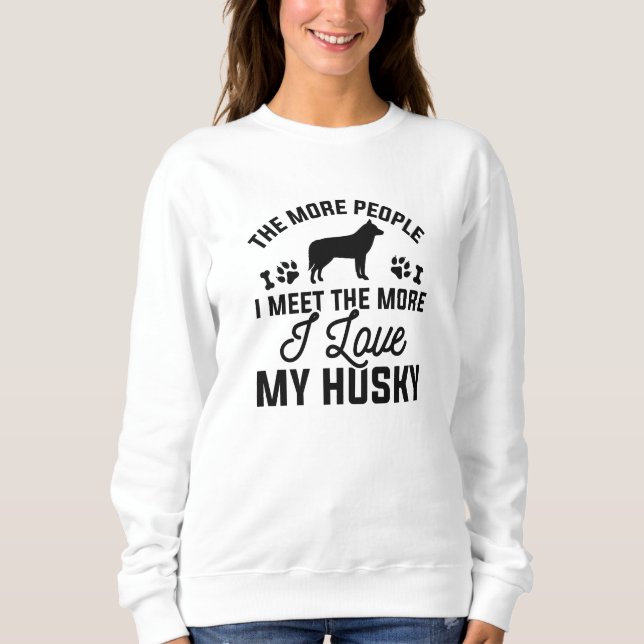 Ich Liebe mein Husky Sweatshirt (Vorderseite)