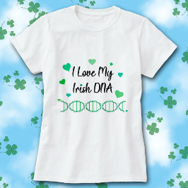 Ich liebe mein irisches DNA-Shamrock-T-Shirt T-Shirt