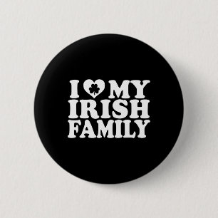Ich liebe mein irisches Familienherz am St. Patric Button