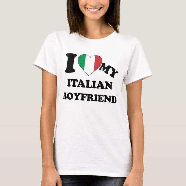 Ich Liebe mein italienischer Freund T - Shirt (Vorderseite)