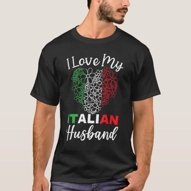 Ich Liebe mein italienisches Ehemann Europa Land R T-Shirt (Vorderseite)