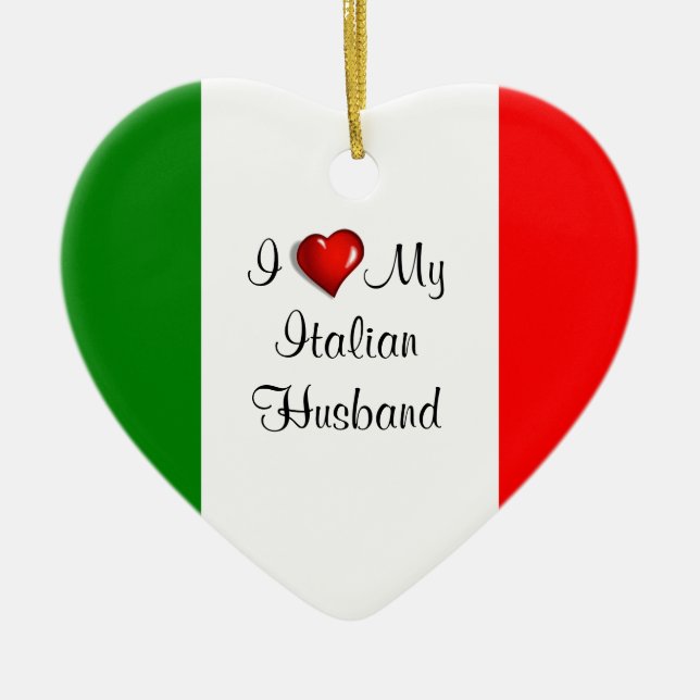 Ich Liebe mein italienisches Ehemann Keramik Ornament (Vorne)