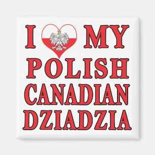 Ich Liebe mein kanadisches Polnisch Dziadzia Magnet