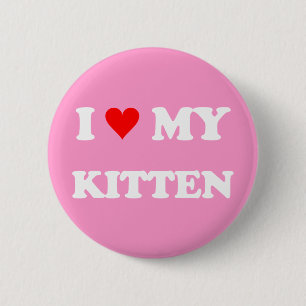 Ich liebe mein Kätzchen Button
