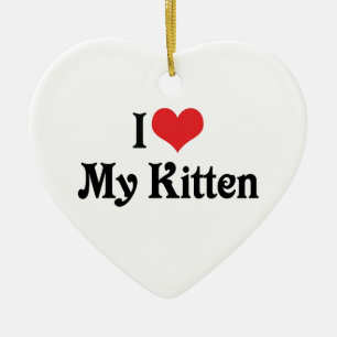 Ich liebe mein Kätzchen Keramik Ornament