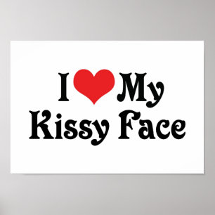 Ich Liebe mein Kissy-Gesicht Poster