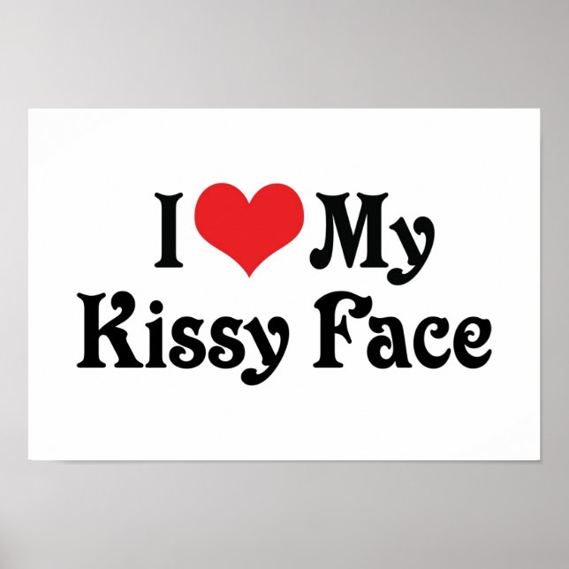 Ich Liebe mein Kissy-Gesicht Poster (Vorne)