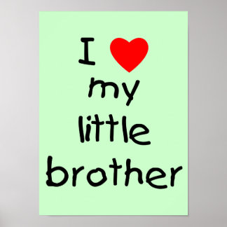 Ich Liebe mein kleiner Bruder Poster