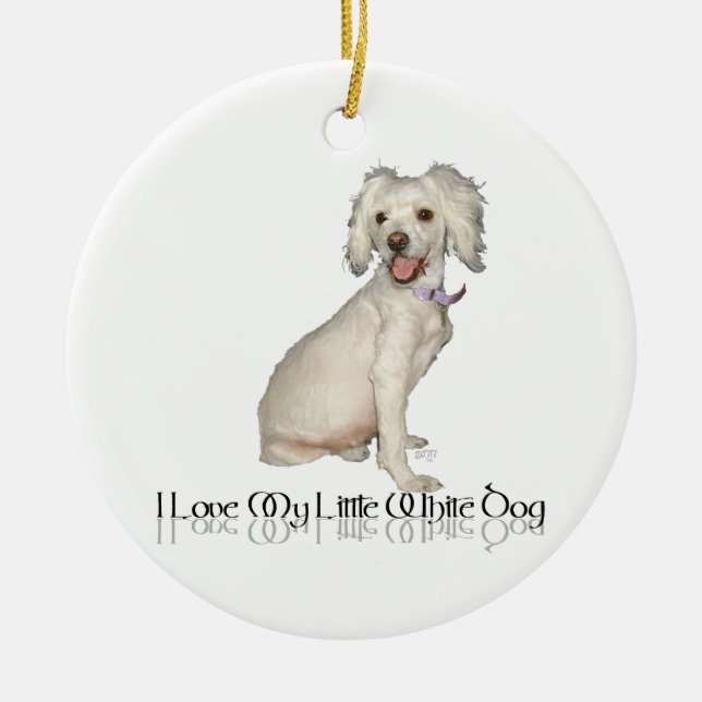 Ich Liebe mein kleiner weißer Hund - Poodle / Bich Keramik Ornament (Vorne)