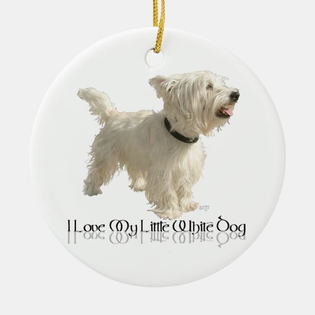 Ich Liebe mein kleiner weißer Hund - Westie Keramik Ornament (Vorne)