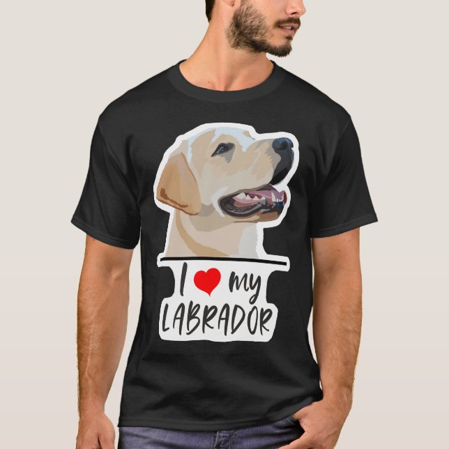 Ich Liebe mein Labrador 35 T-Shirt (Vorderseite)